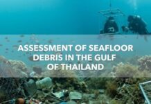 ASSESSMENT OF SEAFLOOR DEBRIS IN THE GULF OF THAILAND
